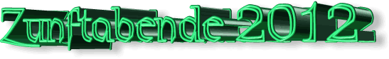 Zunftabende 2012